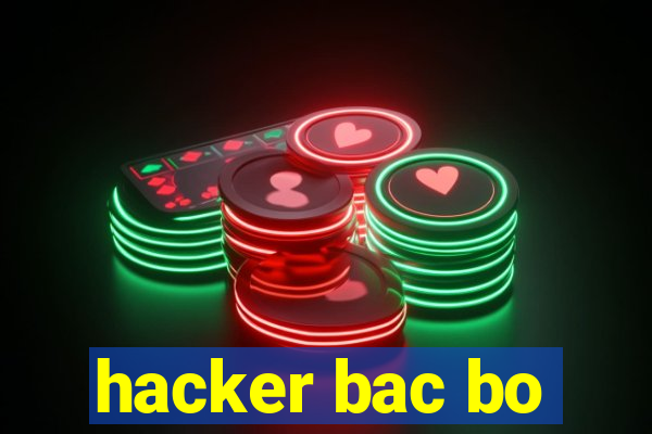 hacker bac bo